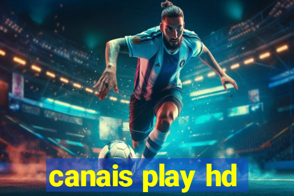 canais play hd